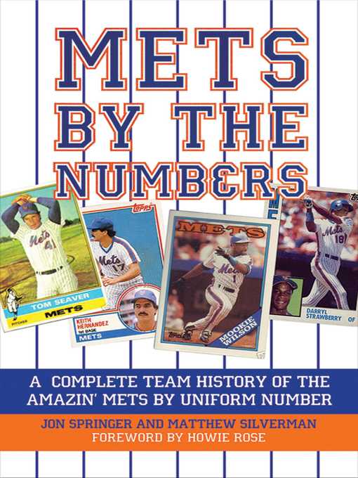 Title details for Mets by the Numbers: a Complete Team History of the Amazin' Mets by Uniform Numbers by Matthew Silverman - Wait list